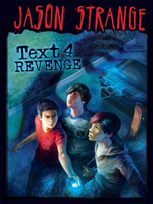 Title details for Text 4 Revenge by Jason Strange - Available